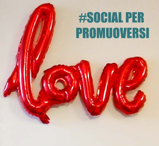 Sfruttare I social per promuoversi a San Valentino